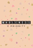 Wholeness x Priority 0999177028 Book Cover