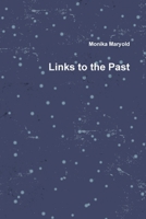 Links to the Past 1329862260 Book Cover
