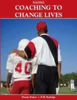 Coaching to Change Lives 1585189936 Book Cover