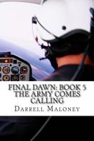 The Army Comes Calling 1502431858 Book Cover