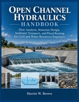 Open Channel Hydraulics Handbook B0HHS6GLSC Book Cover
