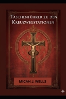 Taschenführer zu den Kreuzwegstationen B0FWRZBDGB Book Cover