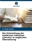 Die Entwicklung der modernen indischen Literatur in englischer Übersetzung 6630290933 Book Cover