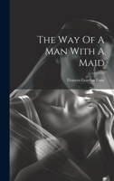 The Way Of A Man With A Maid 102185915X Book Cover