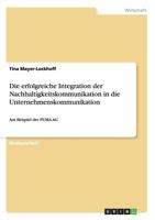 Die erfolgreiche Integration der Nachhaltigkeitskommunikation in die Unternehmenskommunikation: Am Beispiel der PUMA AG 3656229953 Book Cover