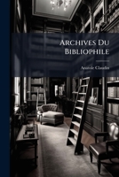 Archives Du Bibliophile 1248771575 Book Cover