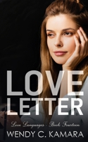 Love Letter: A Clean Contemporary Romance Short Story B08VR7QND5 Book Cover