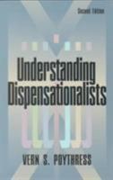 Understanding Dispensationalists 0875523749 Book Cover