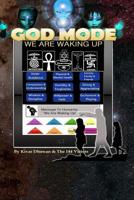 God Mode: We Are Waking Up 0692614257 Book Cover