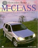 Mercedes-Benz M-Class: The Complete Story Behind the All-New Sport Utility Vehicle 0760304319 Book Cover