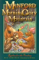 Manford of MorningGlory Mountain, Book 2, Riches for the Finding 0967218659 Book Cover