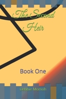 The Second Heir: Book 1 B0CKQ3K9YJ Book Cover