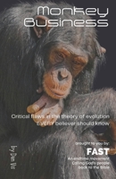 Monkey Business: Critical flaws in the theory of evolution (FAST Training Library) 195815511X Book Cover
