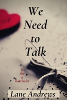 We Need to Talk: Is She a Narcissist 1710499141 Book Cover