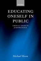 Educating Oneself in Public: Critical Essays in Jurisprudence 0198268793 Book Cover