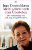 Mein Leben nach dem Überleben. Die Fortsetzung von 'Ich trug den gelben Stern'. 3423307897 Book Cover