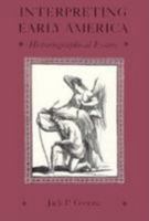 Interpreting Early America: Historiographical Essays 0813916232 Book Cover