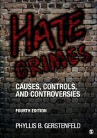 Hate Crimes: Causes, Controls, and Controversies 1452256624 Book Cover
