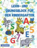 Lern- und Übungsblock für den Kindergarten (German Edition) B0DSGGWXY6 Book Cover