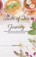Taste of Tea Journey: A personal record of discovering the tastes of tea from around the world! 1721668829 Book Cover