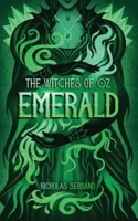 Emerald : The Witches of Oz 1963999088 Book Cover