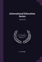 International Education Series Volume XII 1379004853 Book Cover
