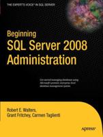 Beginning SQL Server 2008 Administration 1430224134 Book Cover