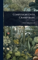Confusion Over Cramp-bark 1024477835 Book Cover