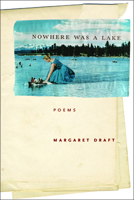Nowhere Was a Lake 1954245882 Book Cover