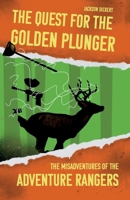 The Quest for the Golden Plunger 173604060X Book Cover