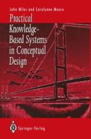 Practical Knowledge-Based Systems in Conceptual Design 1447120442 Book Cover