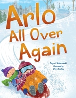 Arlo All Over Again: A story about making new friends B0FDK7YFRB Book Cover