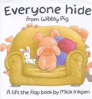 Everyone Hide From Wibbly Pig 0670874892 Book Cover