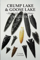 CRUMP LAKE & GOOSE LAKE ~An Artifact Collection~ THIRD EDITION B08RT49HH5 Book Cover