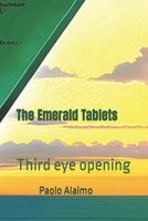 The Emerald Tablets: Third eye opening B0C5PCYGP7 Book Cover