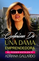 Confesiones De Una Dama Emprendedora: El Poder Esta En Ti 0692105794 Book Cover