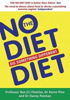The No Diet Diet: Do Something Different 0752874004 Book Cover