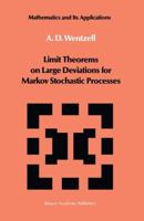 Limit Theorems on Large Deviations for Markov Stochastic Processes 9401073252 Book Cover