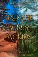 Crusade Across Worlds B09NGPWT92 Book Cover