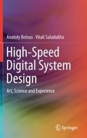 High-Speed Digital System Design : Art, Science and Experience 3030254119 Book Cover