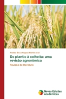 Do plantio à colheita: uma revisão agronômica (Portuguese Edition) 6206761576 Book Cover
