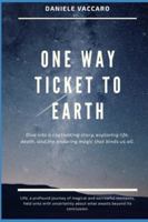 One way ticket to Earth B0CQP2S248 Book Cover