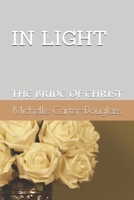 In Light : The Bride of Christ 1092122478 Book Cover