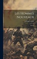 Les hommes nouveaux; roman 1021480142 Book Cover