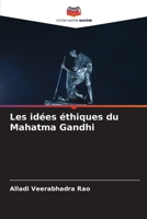 Les idées éthiques du Mahatma Gandhi 6205375125 Book Cover