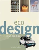 EcoDesign: The Sourcebook 0811871290 Book Cover
