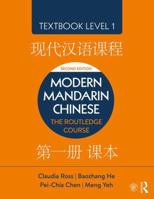 Modern Mandarin Chinese: The Routledge Course Textbook Level 1 1138101109 Book Cover