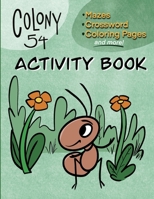 Colony 54 Activity Book B0C5BGL9SR Book Cover