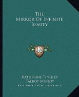 The Mirror Of Infinite Beauty 1425362001 Book Cover