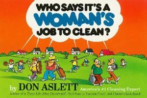 Who Says It's a Woman's Job to Clean? 0898792150 Book Cover